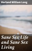 Sane Sex Life and Sane Sex Living (eBook, ePUB)