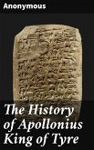 The History of Apollonius King of Tyre (eBook, ePUB)