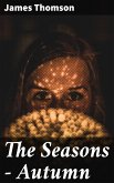 The Seasons — Autumn (eBook, ePUB)