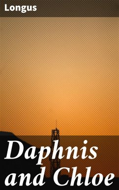 Daphnis and Chloe (eBook, ePUB) - Longus