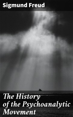 Cover The History of the Psychoanalytic Movement (eBook, ePUB)