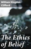The Ethics of Belief (eBook, ePUB)