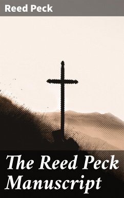 The Reed Peck Manuscript (eBook, ePUB) - Peck, Reed