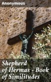Shepherd of Hermas - Book of Similitudes (eBook, ePUB)