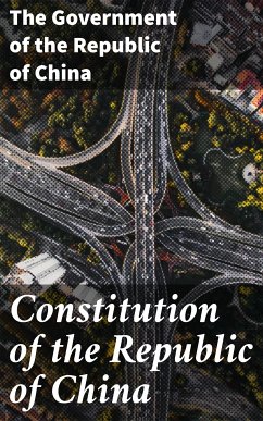 Constitution of the Republic of China (eBook, ePUB) - The Government of the Republic of China