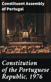 Constitution of the Portuguese Republic, 1976 (eBook, ePUB)