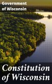 Constitution of Wisconsin (eBook, ePUB)