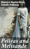 Pelléas and Melisande (eBook, ePUB)