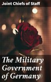 The Military Government of Germany (eBook, ePUB)