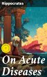 On Acute Diseases (eBook, ePUB) - Bild 1