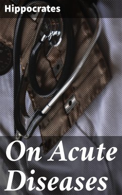 On Acute Diseases (eBook, ePUB) - Hippocrates