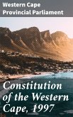 Constitution of the Western Cape, 1997 (eBook, ePUB)