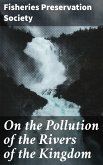 On the Pollution of the Rivers of the Kingdom (eBook, ePUB)