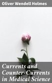 Currents and Counter-Currents in Medical Science (eBook, ePUB)