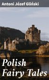 Polish Fairy Tales (eBook, ePUB)