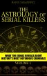 The Astrology of Serial Killers (Serial... - Bild 1