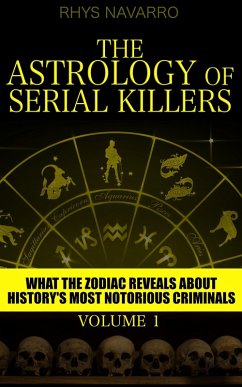 The Astrology of Serial Killers (Serial Killer Astrology, #1) (eBook, ePUB) - Navarro, Rhys