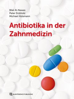 Antibiotika in der Zahnmedizin (eBook, ePUB) - Al-Nawas, Bilal; Eickholz, Peter; Hülsmann, Michael