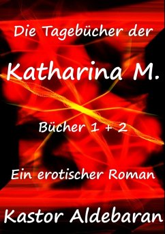 Cover Die Tagebücher der Katharina M. (eBook, ePUB)
