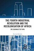 The Fourth Industrial Revolution and the Recolonisation of Africa (eBook, ePUB)