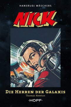 Nick 7 (zweite Serie): Die Herren der Galaxis (eBook, ePUB) - Newton, Thomas