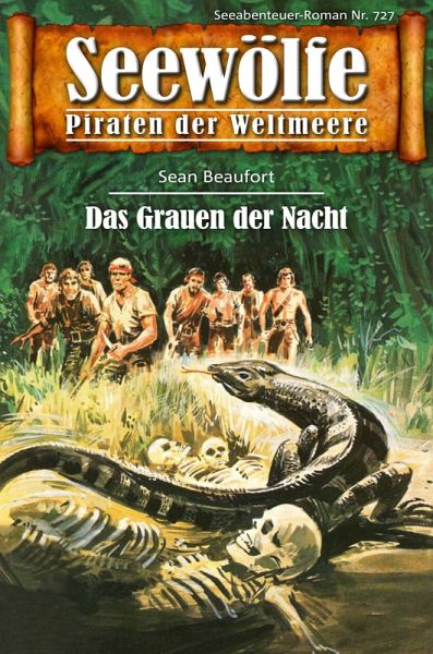 Seewölfe - Piraten der Weltmeere 727 (eBook, ePUB) Seewölfe - Piraten der Weltmeere 727 (eBook, ePUB)
