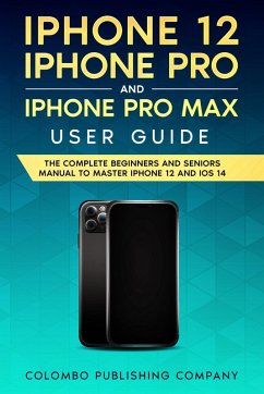 Cover iPhone 12, iPhone Pro, and iPhone Pro Max User Guide (eBook, ePUB)