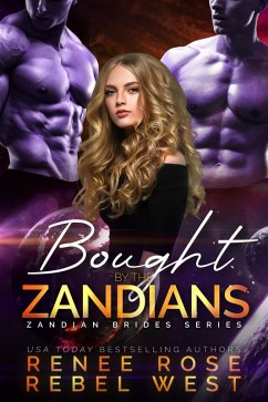 Bought by the Zandians (Zandian Brides, #2) (eBook, ePUB) - Rose, Renee; West, Rebel