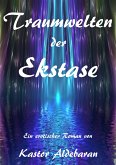 Traumwelten der Extase (eBook, ePUB)