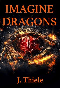 Imagine Dragons (eBook, ePUB) - Thiele, J.