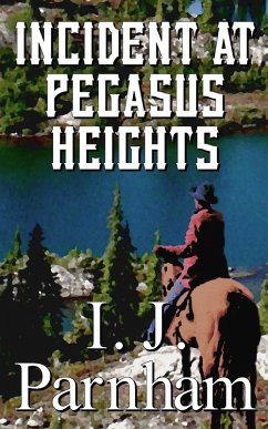 Incident at Pegasus Heights (eBook, ePUB) - Parnham, I. J.