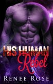 His Human Rebel: An Alien Warrior Romance (Zandian Masters, #4) (eBook, ePUB)