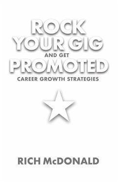 Cover Rock Your Gig And Get Promoted (eBook, ePUB)