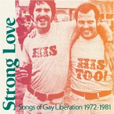Strong Love-Songs Of Gay Liberation 1972-1981 Strong Love-Songs Of Gay Liberation 1972-1981