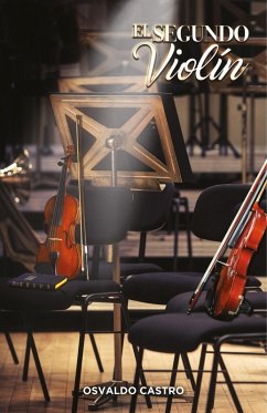 El Segundo Violín (eBook, ePUB) - Castro, Osvaldo