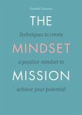 The Mindset Mission (eBook, ePUB)