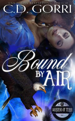 Bound By Air (The Wardens of Terra, #1) (eBook, ePUB) - Gorri, C. D.