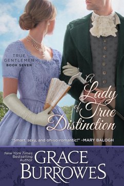 A Lady of True Distinction (The True Gentlemen, #7) (eBook, ePUB) - Burrowes, Grace