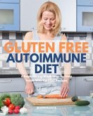 Gluten Free Autoimmune Diet (eBook, ePUB)