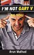 I'm not Gary V, be You (eBook, ePUB) - Bild 1
