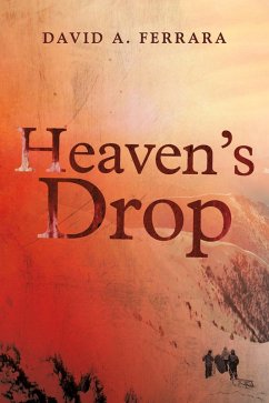 Heaven's Drop (eBook, ePUB) - Ferrara, David A.