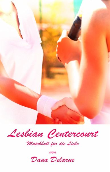 Lesbian Centercourt - Matchball für die Liebe (eBook, ePUB)