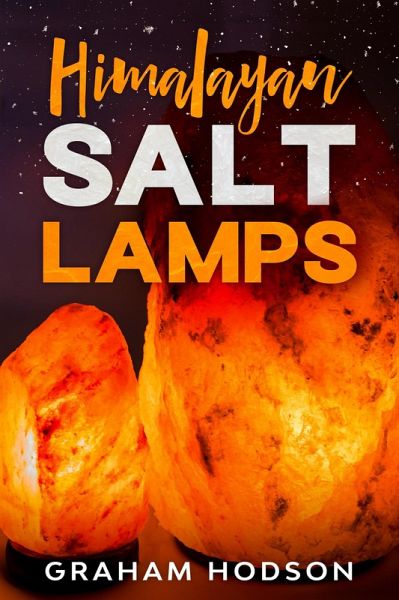 Himalayan Salt Lamps (eBook, ePUB)