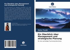 Ein Überblick über Management und strategische Planung - Torabi, Zahra