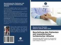 Beurteilung des Patienten mit transitorischer ischämischer Attacke - Arce Puentes, Dayana;Albín Cano, Roberto Gabriel