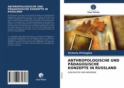 ANTHROPOLOGISCHE UND PÄDAGOGISCHE KONZEPTE IN RUSSLAND - Pichugina, Victoria