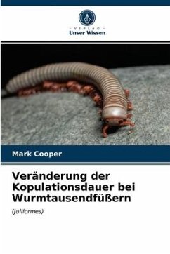 Veränderung der Kopulationsdauer bei Wurmtausendfüßern - Cooper, Mark