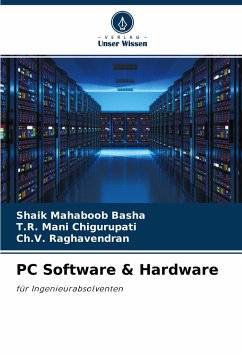 PC Software & Hardware - Basha, Shaik Mahaboob;Chigurupati, T.R. Mani;Raghavendran, Ch.V