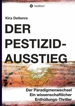 Der Pestizid-Ausstieg - Deltenre, Kira