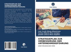 STRATEGIEPLAN ZUR VERBESSERUNG DER UNTERNEHMENSFÜHRUNG - Wong Altamirano, Lear Scoth;Ríos Campos, Carlos Alberto;Mora Zapater, Janeth Leticia